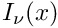 $ I_{\nu}(x) $